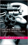 Machine Dreams - Three Cyborg Tales - Bruce Davis