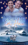 Nächte im Heu: Eine versaute Weihnachtsgeschichte - Svea Lundberg