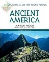 Ancient America - Marion Wood, Brian Williams