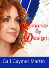 Romance by Design (Christian Contemporary Romance) - Gail Gaymer Martin