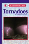 Tornadoes (The KidHaven Science Library) - P.M. Boekhoff, Stuart A. Kallen