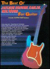 The Best of Jackson Browne, the Eagles and Neil Young for Guitar: Includes Super Tab Notation - Jackson Browne, The Eagles, Neil Young