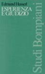 Esperienza e giudizio. Ricerche sulla genealogia della logica - Edmund Husserl, F. Costa, L. Samonà