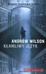 Kłamliwy język - Andrew Wilson