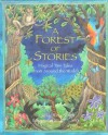 A Forest of Stories: Magical Tree Tales from Around the World - Rina Singh, Helen Cann