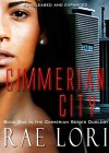 Cimmerian City (Cimmerian Series Duology Book 1) - Rae Lori