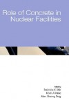 Role of Concrete in Nuclear Facilities - Ravindra K. Dhir, Kevin A. Paine