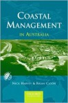 Coastal Management in Australia - Nick Harvey, Brian Caton