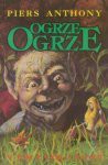 Ogrze, ogrze - Piers Anthony