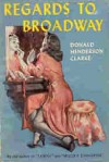 Regards to Broadway - Donald Henderson Clarke