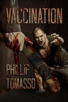 Vaccination - Phillip Tomasso III