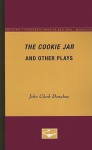 The Cookie Jar and Other Plays - John Clark Donahue, Linda Walsh Jenkins