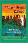 An Angry Drum Echoed - Pamela Bauer Mueller