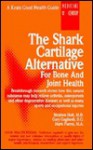 The Shark Cartilage Alternative For Bone and Joint Health - Stephen Holt