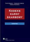 Kodeks karny skarbowy. Komentarz - ebook - Piotr Kardas, Grzegorz Łabuda, Tomasz Razowski