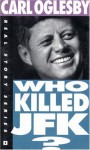 Who Killed JFK? - Carl Oglesby