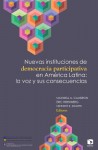 Nuevas instituciones de democracia participativa en América Latina: la voz y sus consecuencias (Spanish Edition) - Mark E. Warren, Maxwell A. Cameron, Eric Hershberg, Kenneth E. Sharpe, Gisela Zaremberg, Thamy Pogrebinschi, Felipe J. Hevia, Ernesto Isunza Vera, Françoise Montambeault, Michael M. McCarthy, Karina Esther Grégori Méndez, Alicia Lissidini, Todd A. Eisenstadt, Jennifer