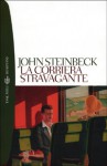 La corriera stravagante - John Steinbeck, Nora Messina, Anna Messina