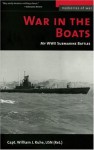 War in the Boats: My WWII Submarine Battles (Memories of War) - William J. Ruhe