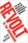 Revolt in the Boardroom - Alan Murray