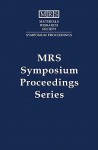 Silicon Carbide 2008 Materials, Processing And Devices: Symposium Held March 25 27, 2005, San Francisco, California, U.S.A. (Materials Research Society Symposium Proceedings) - M. Law