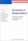 Dynamics Of Modernization: European American Comparisons And Perceptions (European Contributions To American Studies, 41) - Tity de Vries