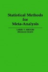 Statistical Methods for Meta-Analysis - Larry V. Hedges, Ingram Olkin