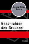 Geschichten des Grauens - Hanns Heinz Ewers