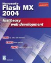 Macromedia Flash Mx 2004 Fast & Easy Web Development (Fast & Easy Web Development) - Lisa A. Bucki