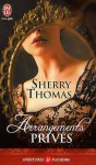 Arrangements privés - Sherry Thomas, Anne Busnel