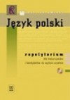 Wiesz, że umiesz. Język polski. Repetytorium dla maturzystów i kandydatów na wyższe uczelnie - Janusz Uhma