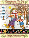 Something to Do for the Holidays: A Coloring and Activity Book - Mary Engelbreit, Mary Englebreit