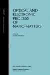 Optical and Electronic Process of Nano-Matters - Motoichi Ohtsu