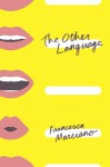 The Other Language - Francesca Marciano