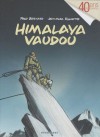 Himalaya Vaudou - Fred Bernard, Jean-Marc Rochette