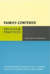 Family-Centered Policies and Practices: International Implications - Katharine Briar-Lawson