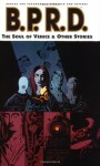 B.P.R.D., Vol. 2: The Soul of Venice & Other Stories - Mike Mignola, Miles Gunther