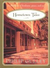 Hometown Tales: Recollections of Kindness, Peace and Joy - Philip Gulley