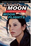 Moon Flights - Elizabeth Moon