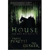 House - Frank Peretti, Ted Dekker