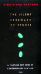 The Silent Strength of Stones - Nina Kiriki Hoffman