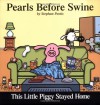 This Little Piggy Stayed Home: A Pearls Before Swine Collection - Stephan Pastis, Jean Z. Lucas