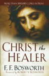 Christ the Healer - F.F. Bosworth