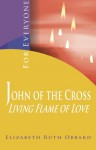 John of The Cross' Living Flame of Love - Elizabeth Ruth Obbard, Obbard Elizabeth Ruth