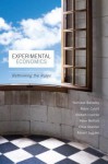 Experimental Economics: Rethinking the Rules - Nicholas Bardsley, Robin Cubitt, Graham Loomes, Peter Moffatt