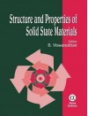 Structure and Properties of Solid State Materials - B. Viswanathan