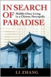 In Search of Paradise: Middle-Class Living in a Chinese Metropolis - Li Zhang