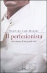 Il perfezionista - Rudolph Chelminski, Marina Visentin