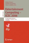 Entertainment Computing - ICEC 2006: 5th International Conference, Cambridge, UK, September 20-22, 2006, Proceedings - Richard Harper, Matthias Rauterberg, Marco Combetto