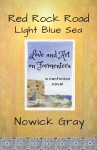 Red Rock Road, Light Blue Sea - Nowick Gray